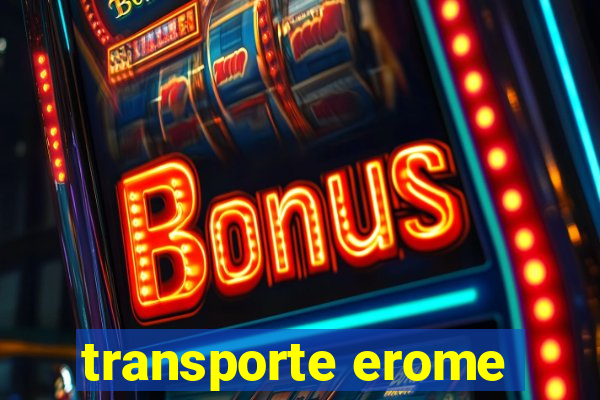 transporte erome